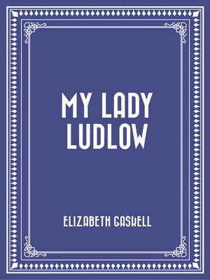 cover image of My Lady Ludlow